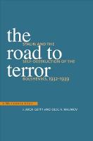 Road to Terror, The: Stalin and the Self-Destruction of the Bolsheviks, 1932-1939