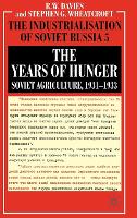 The Years of Hunger: Soviet Agriculture, 1931O1933 (PDF eBook)