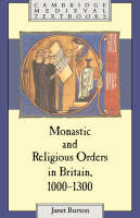 Monastic and Religious Orders in Britain, 10001300
