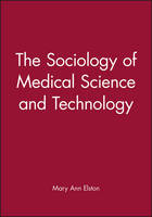 Sociology of Medical Science and Technology, The