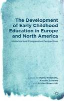 The Development of Early Childhood Education in Europe and North America (ePub eBook)
