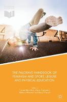 Palgrave Handbook of Feminism and Sport, Leisure and Physical Education, The