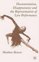Documentation, Disappearance and the Representation of Live Performance (PDF eBook)