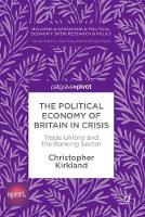 The Political Economy of Britain in Crisis: Trade Unions and the Banking Sector (ePub eBook)