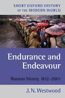 Endurance and Endeavour: Russian History 1812-2001