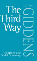 Third Way, The: The Renewal of Social Democracy
