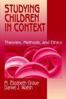 Studying Children in Context: Theories, Methods, and Ethics (PDF eBook)