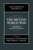 The Cambridge History of the Second World War: Volume 2, Politics and Ideology (PDF eBook)