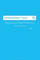 Searchable Talk: Hashtags and Social Media Metadiscourse