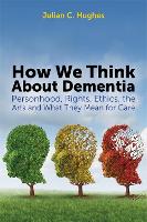 How We Think About Dementia (ePub eBook)