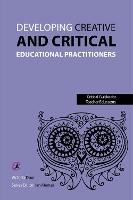 Developing Creative and Critical Educational Practitioners (PDF eBook)