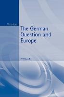 German Question and Europe, The: A History
