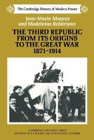 Third Republic from its Origins to the Great War, 18711914, The