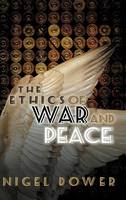 Ethics of War and Peace, The