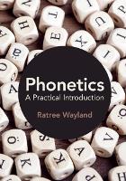 Phonetics: A Practical Introduction