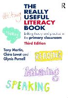 Really Useful Literacy Book, The: Linking theory and practice in the primary classroom