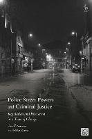 Police Street Powers and Criminal Justice (PDF eBook)