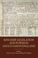 Kingship, Legislation and Power in Anglo-Saxon England (PDF eBook)