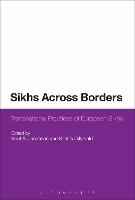 Sikhs Across Borders: Transnational Practices of European Sikhs (PDF eBook)