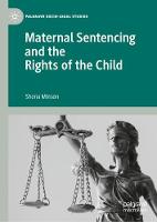 Maternal Sentencing and the Rights of the Child (ePub eBook)