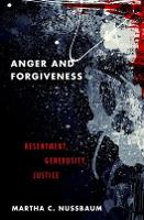 Anger and Forgiveness: Resentment, Generosity, Justice (PDF eBook)