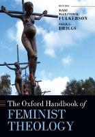 Oxford Handbook of Feminist Theology, The