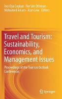 Travel and Tourism: Sustainability, Economics, and Management Issues: Proceedings of the Tourism Outlook Conferences (ePub eBook)