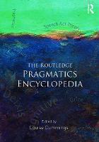 Routledge Pragmatics Encyclopedia, The