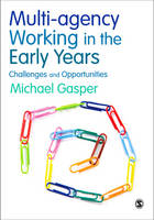 Multi-agency Working in the Early Years: Challenges and Opportunities
