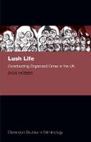 Lush Life: Constructing Organized Crime in the UK
