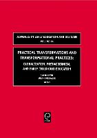 Practical Transformations and Transformational Practices: Globalization, Postmodernism, and Early Childhood Education