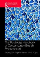 Routledge Handbook of Contemporary English Pronunciation, The