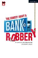 Comedy About a Bank Robbery, The
