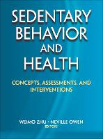 Sedentary Behavior and Health: Concepts, Assessments, and Interventions