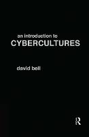 Introduction to Cybercultures, An