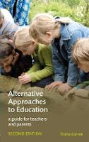 Alternative Approaches to Education: A Guide for Teachers and Parents (ePub eBook)