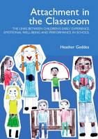 Attachment in the Classroom: A Practical Guide for Schools