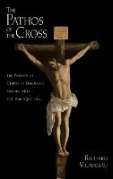 The Pathos of the Cross: The Passion of Christ in Theology and the Arts-The Baroque Era (PDF eBook)