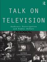 Talk on Television: Audience Participation and Public Debate