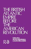 British Atlantic Empire Before the American Revolution, The