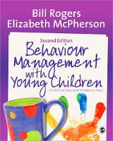 Behaviour Management with Young Children: Crucial First Steps with Children 37 Years