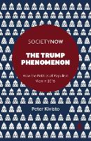 The Trump Phenomenon: How the Politics of Populism Won in 2016 (PDF eBook)