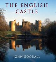 English Castle, The: 1066-1650