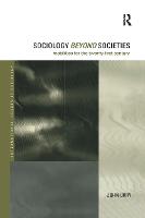 Sociology Beyond Societies: Mobilities for the Twenty-First Century