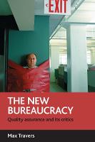 new bureaucracy, The: Quality assurance and its critics