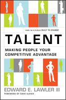 Talent: Making People Your Competitive Advantage