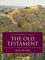 Introduction to the Old Testament, An: Sacred Texts and Imperial Contexts of the Hebrew Bible