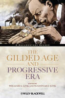 The Gilded Age and Progressive Era: A Documentary Reader (PDF eBook)