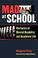 Mad at School: Rhetorics of Mental Disability and Academic Life