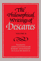 Philosophical Writings of Descartes: Volume 2, The